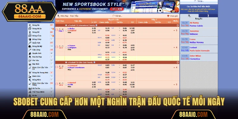SBOBET cung cấp hơn một nghìn trận đấu quốc tế mỗi ngày